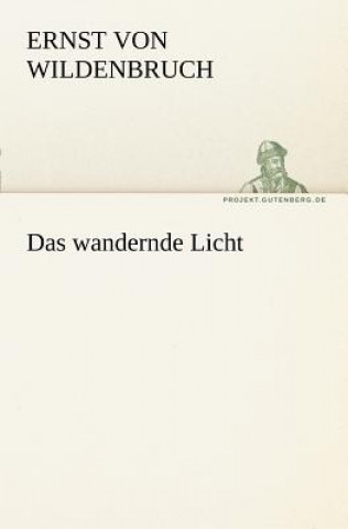 Wandernde Licht