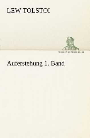 Auferstehung 1. Band