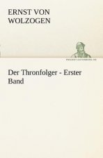 Thronfolger - Erster Band