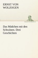 Madchen Mit Den Schwanen. Drei Geschichten