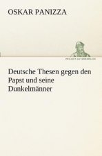 Deutsche Thesen Gegen Den Papst Und Seine Dunkelmanner