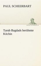 Tarub Bagdads beruhmte Koechin