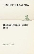 Thomas Thyrnau - Erster Theil