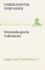 Wurttembergische Volksbucher - Sagen und Geschichten 2