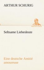 Seltsame Liebesleute