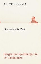 gute alte Zeit