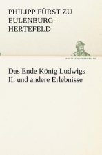 Ende Koenig Ludwigs II. und andere Erlebnisse