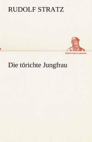 Die toerichte Jungfrau