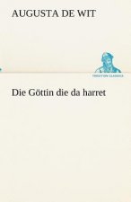 Gottin Die Da Harret