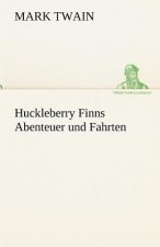 Huckleberry Finns Abenteuer Und Fahrten