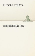 Seine Englische Frau