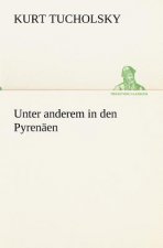 Unter Anderem in Den Pyrenaen