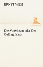 Vaterlosen Oder Der Gefangnisarzt