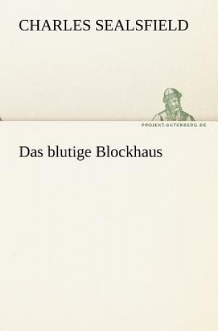 Blutige Blockhaus