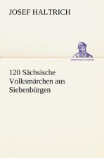 120 Sachsische Volksmarchen Aus Siebenburgen