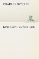 Klein-Dorrit. Zweites Buch