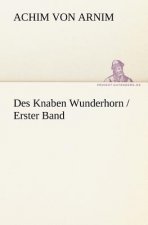 Des Knaben Wunderhorn / Erster Band