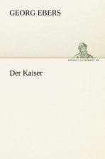 Der Kaiser