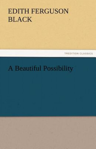 Beautiful Possibility