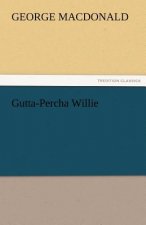 Gutta-Percha Willie