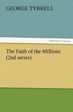 Faith of the Millions (2nd Series)