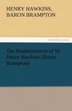 Reminiscences of Sir Henry Hawkins (Baron Brampton)