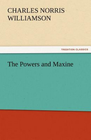Powers and Maxine