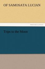 Trips to the Moon