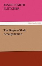 Rayner-Slade Amalgamation