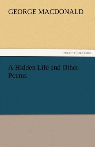 Hidden Life and Other Poems