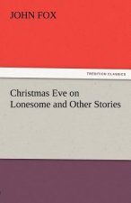 Christmas Eve on Lonesome and Other Stories