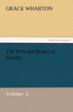 Wits and Beaux of Society