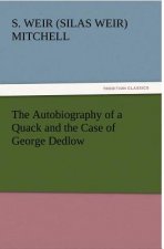 Autobiography of a Quack and the Case of George Dedlow