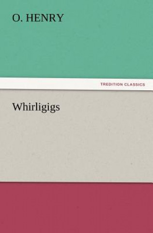 Whirligigs