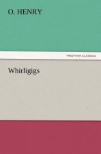 Whirligigs
