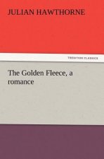 Golden Fleece, a Romance
