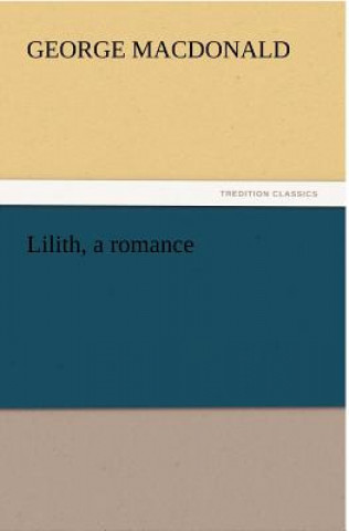 Lilith, a Romance