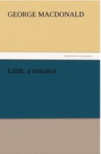 Lilith, a Romance