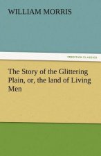 Story of the Glittering Plain, Or, the Land of Living Men