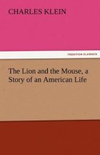 Lion and the Mouse, a Story of an American Life