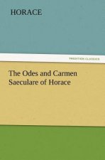 Odes and Carmen Saeculare of Horace