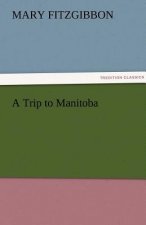 Trip to Manitoba