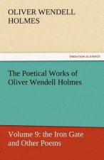 Poetical Works of Oliver Wendell Holmes