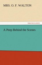 Peep Behind the Scenes