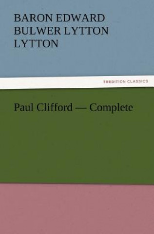 Paul Clifford - Complete