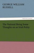 National Being Some Thoughts on an Irish Polity