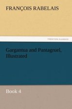 Gargantua and Pantagruel, Illustrated