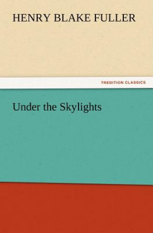 Under the Skylights