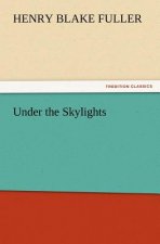 Under the Skylights