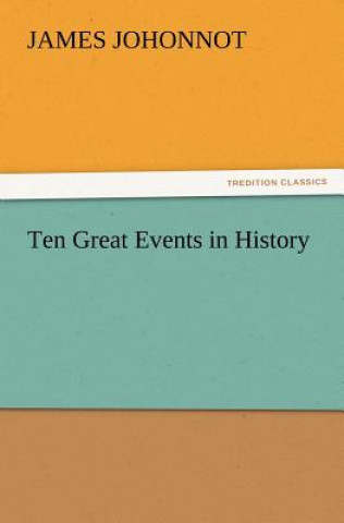 Ten Great Events in History